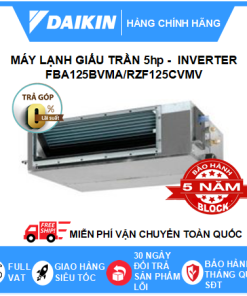 Máy lạnh giấu trần nối ống gió 5HP Daikin Inverter