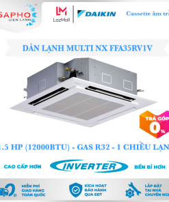 Dàn lạnh Cassette âm trần FFA35RV1V, 1.5HP, 2 chiều - Lạnh/Sưởi, Daikin Inverter
